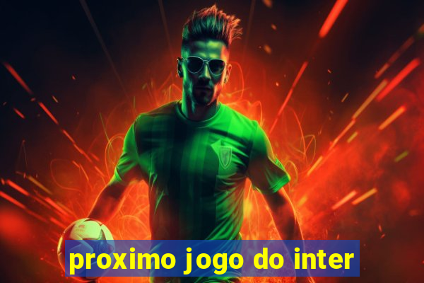 proximo jogo do inter