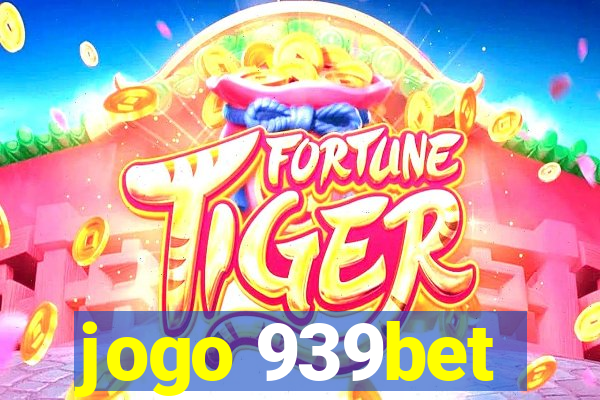 jogo 939bet