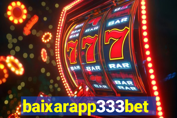 baixarapp333bet