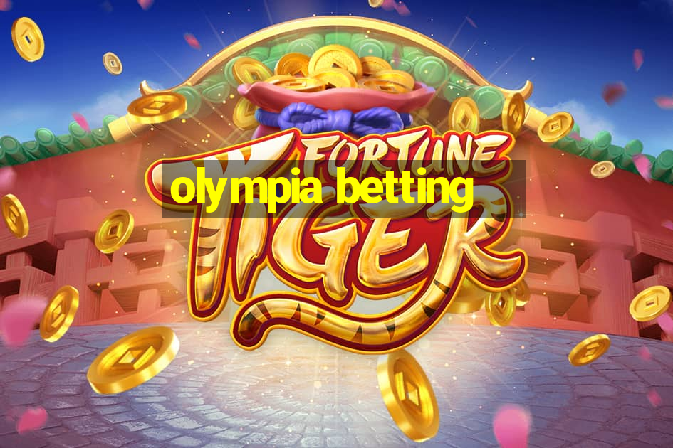 olympia betting