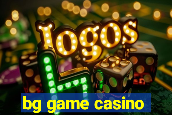 bg game casino