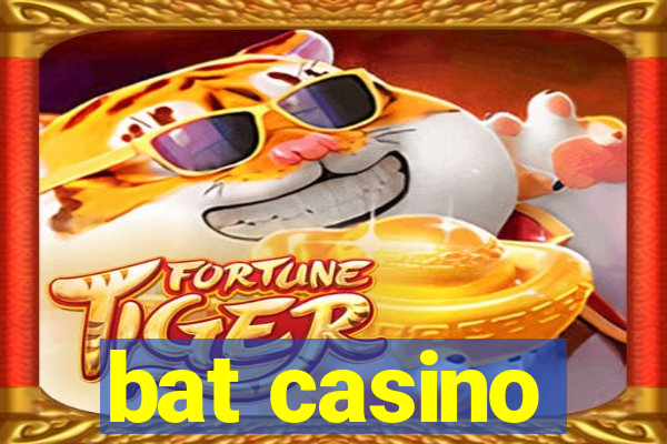 bat casino