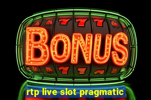 rtp live slot pragmatic