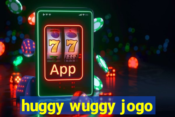 huggy wuggy jogo