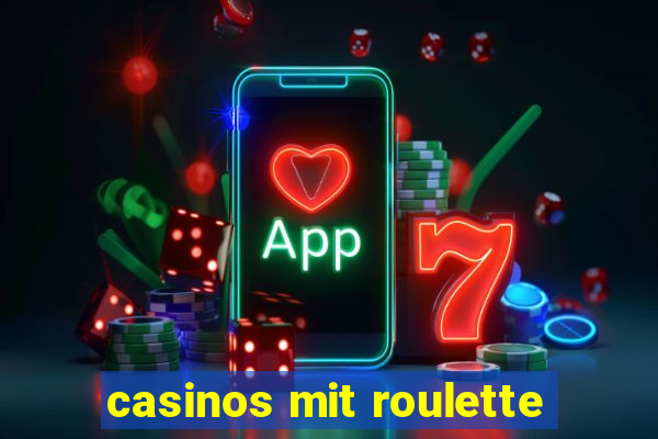 casinos mit roulette