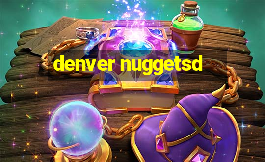 denver nuggetsd