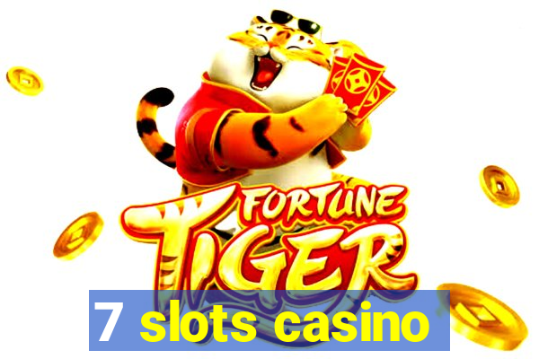 7 slots casino