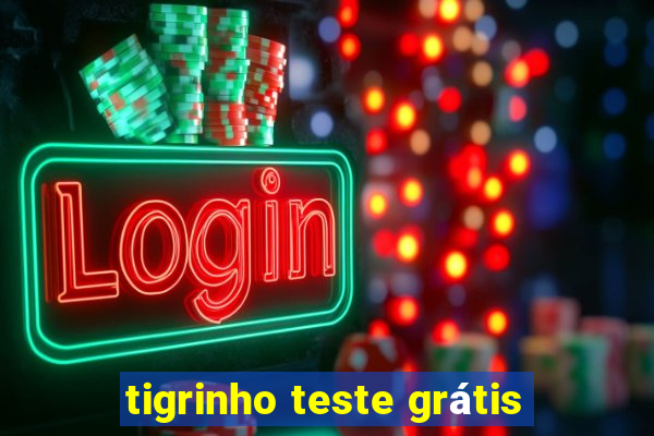 tigrinho teste grátis