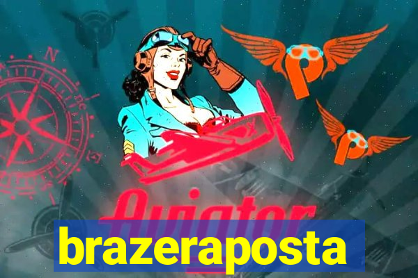 brazeraposta