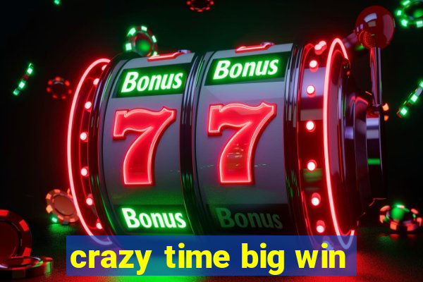 crazy time big win