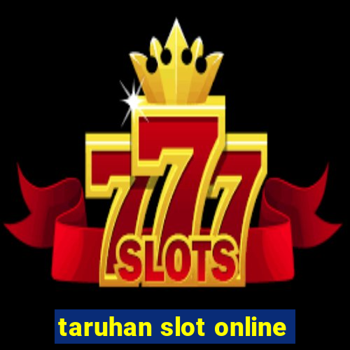 taruhan slot online