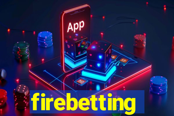 firebetting