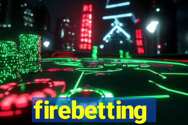 firebetting