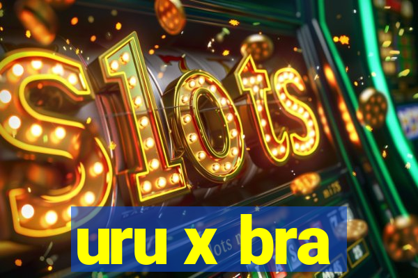 uru x bra