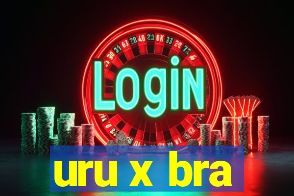 uru x bra