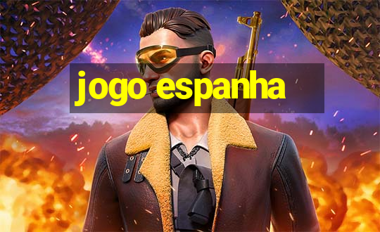 jogo espanha