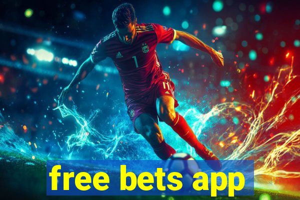 free bets app