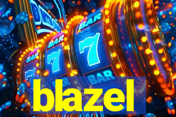 blazel