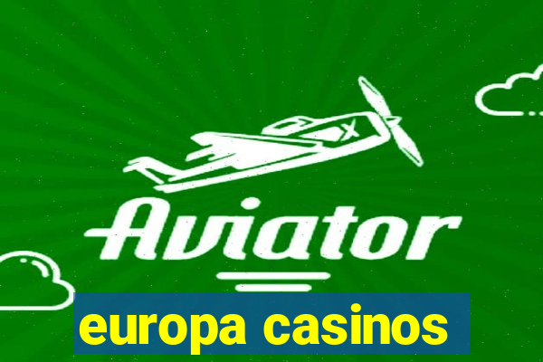 europa casinos