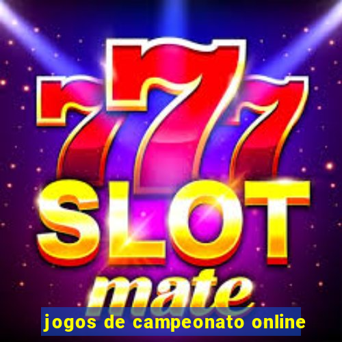 jogos de campeonato online