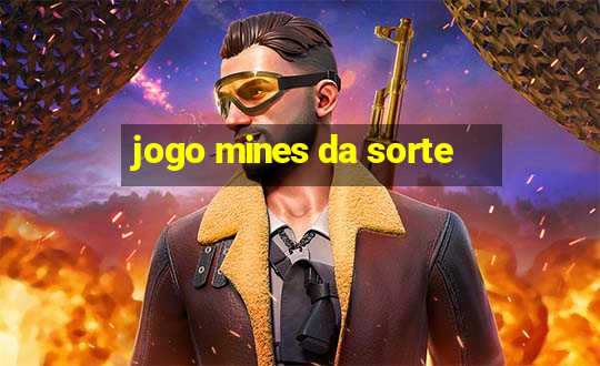 jogo mines da sorte