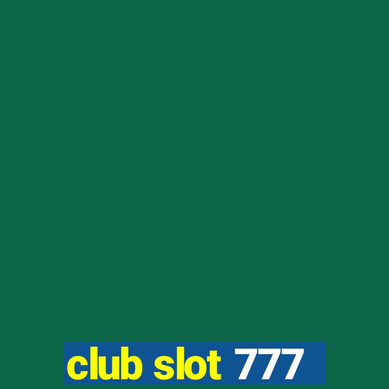 club slot 777