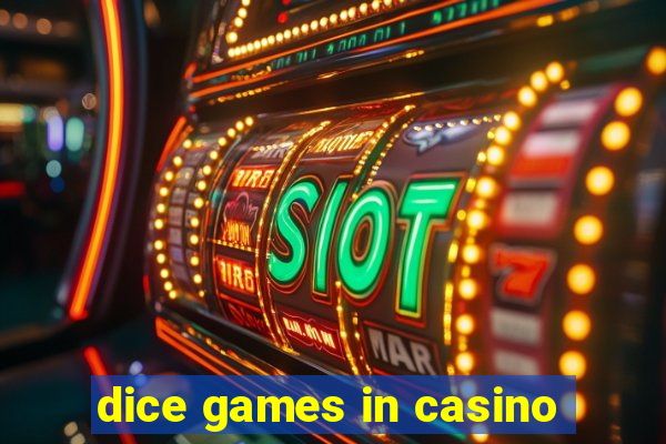 dice games in casino