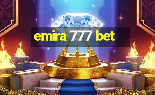 emira 777 bet