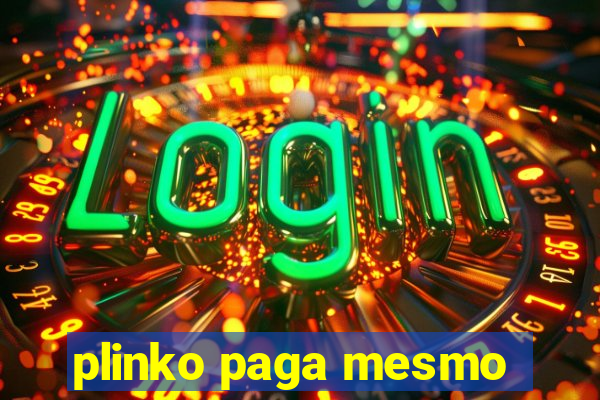 plinko paga mesmo