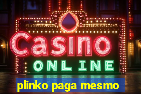 plinko paga mesmo