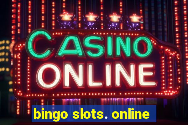 bingo slots. online