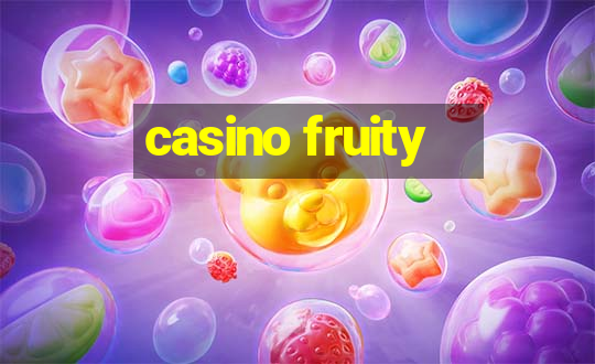 casino fruity