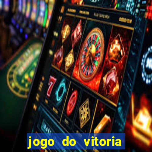 jogo do vitoria onde assistir