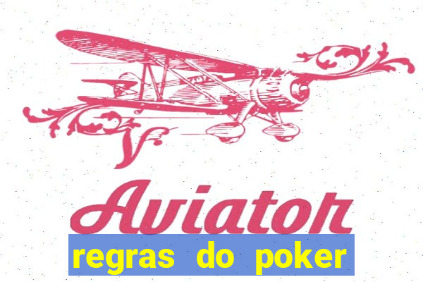 regras do poker texas holdem