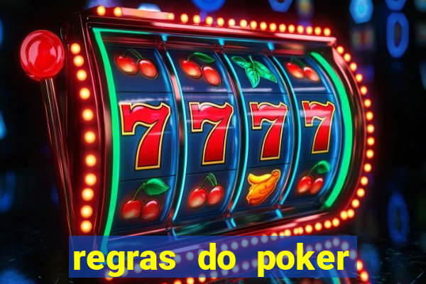 regras do poker texas holdem