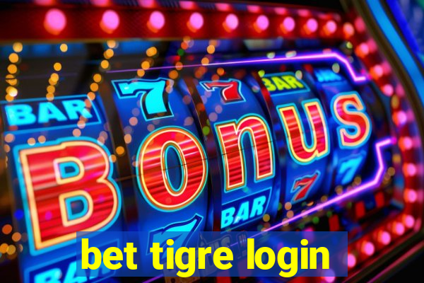 bet tigre login