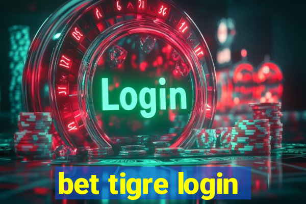 bet tigre login