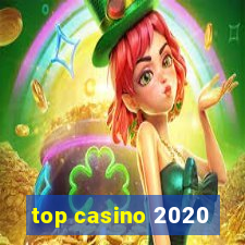 top casino 2020