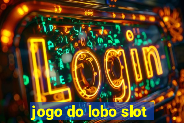 jogo do lobo slot