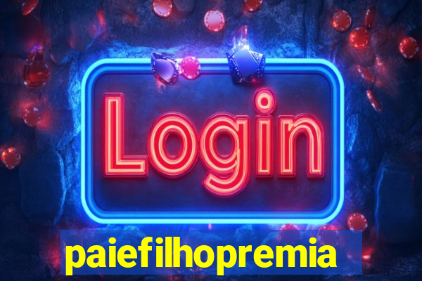 paiefilhopremiacoes.com