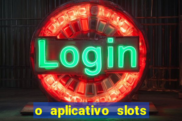 o aplicativo slots for bingo paga mesmo