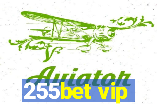 255bet vip