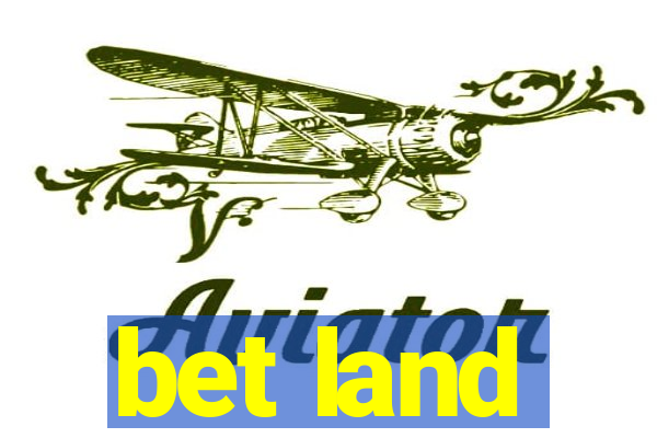 bet land