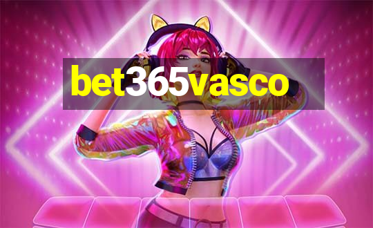 bet365vasco