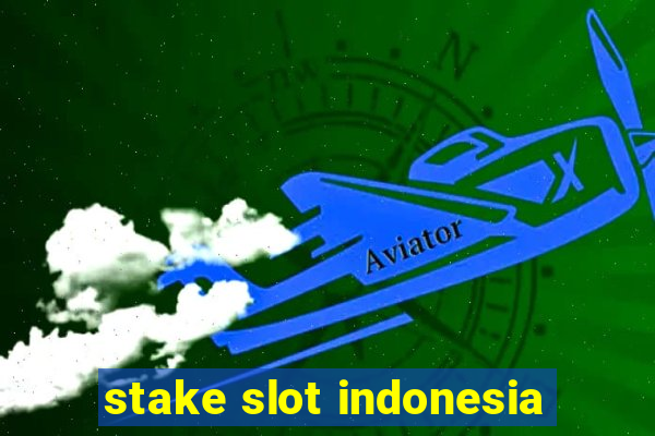 stake slot indonesia