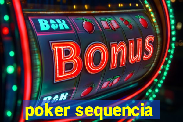 poker sequencia