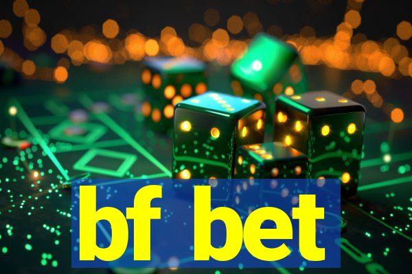 bf bet