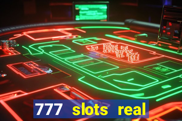 777 slots real money game