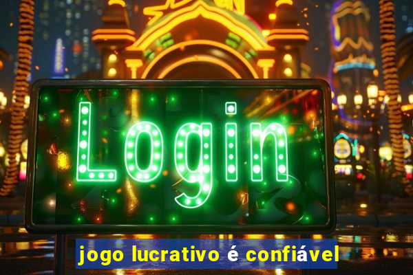 jogo lucrativo é confiável