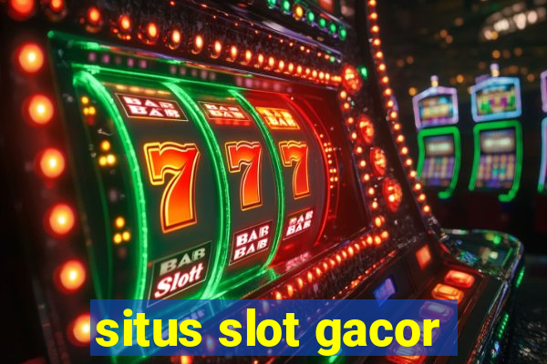 situs slot gacor